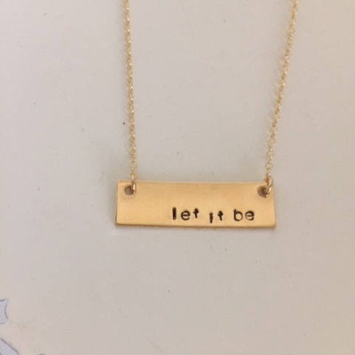 Let It Be Halskette | Gold Bar Halskette | Stamped Goldbarren Halskette | Customized Halskette | Die Beatles | Benutzerdefinierte Stamped Halskette